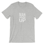 1 Corinthians 16:13 "Man Up" (big image) Christian T-Shirt for Men/Unisex